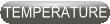 Temperature