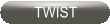 Twist